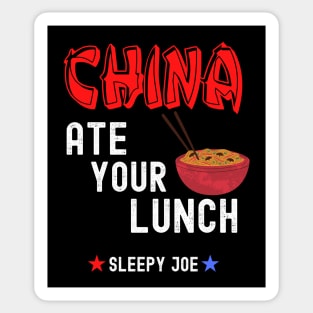 China Ate Your Lunch Joe Fu7nny Presidential Debate Quote Sticker